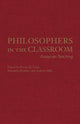 Book cover of: Philosophers in the Classroom. By: Steven M. Cahn