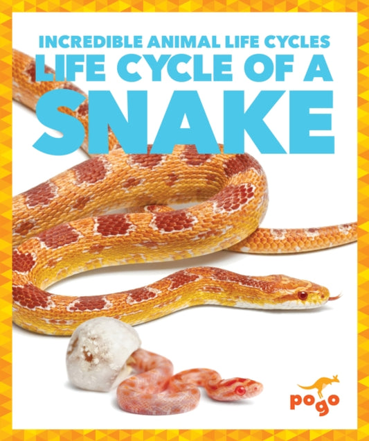 Book cover of: Life Cycle of a Snake. By: Karen Latchana Kenney