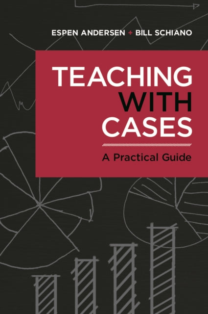 Book cover of: Teaching with Cases. By: William Schiano