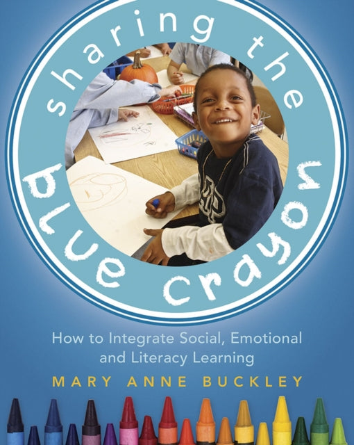 Book cover of: Sharing the Blue Crayon. By: Mary Anne Buckley