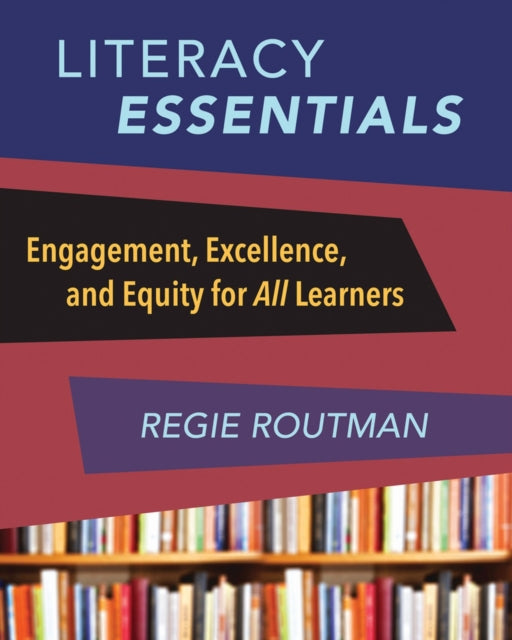 Book cover of: Literacy Essentials. By: Regie Routman