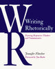 Book cover of: Writing Rhetorically. By: Jennifer Fletcher