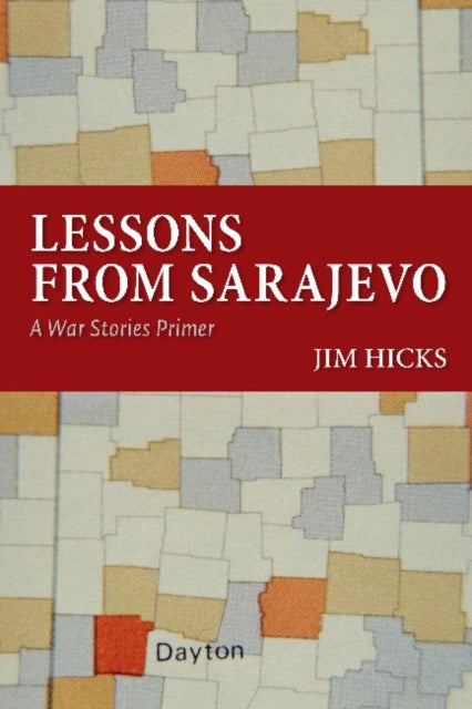 Book cover of: Lessons from Sarajevo. By: Jim Hicks