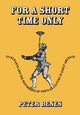 Book cover of: For a Short Time Only. By: Peter Benes