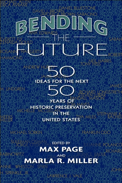 Book cover of: Bending the Future. By: Max Page