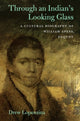 Book cover of: Through an Indian's Looking Glass. By: Drew Lopenzina