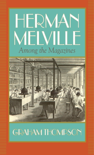 Book cover of: Herman Melville. By: Graham Thompson