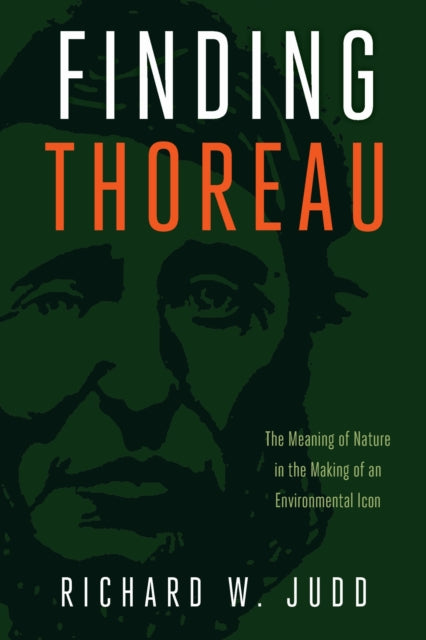 Book cover of: Finding Thoreau. By: Richard W. Judd