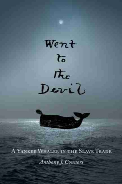 Book cover of: Went to the Devil. By: Anthony J. Connors
