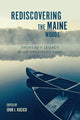 Book cover of: Rediscovering the Maine Woods. By: John J. Kucich
