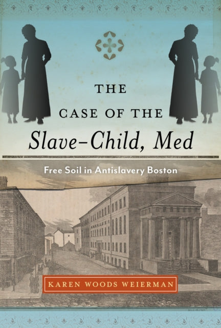 Book cover of: Case of the Slave-Child, Med. By: Karen Woods Weierman