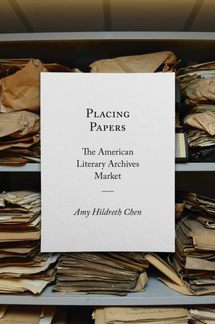 Book cover of: Placing Papers. By: Amy Hildreth Chen