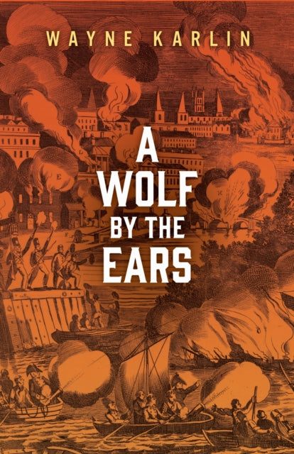 Book cover of: Wolf by the Ears. By: Wayne Karlin