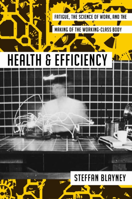Book cover of: Health and Efficiency. By: Steffan Blayney