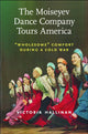 Book cover of: Moiseyev Dance Company Tours America. By: Victoria Hallinan