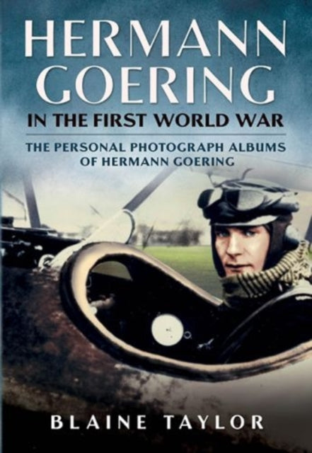 Book cover of: Hermann Goering in the First World War. By: Taylor, Blaine