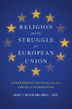 Book cover of: Religion and the Struggle for European Union. By: Brent F. Nelsen