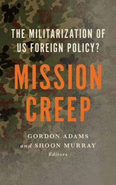 Book cover of: Mission Creep. By: Gordon Adams