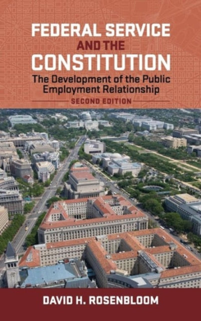 Book cover of: Federal Service and the Constitution. By: David H. Rosenbloom