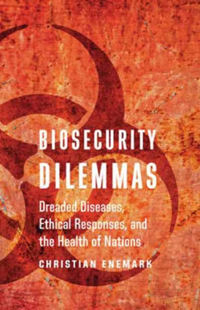 Book cover of: Biosecurity Dilemmas. By: Christian Enemark