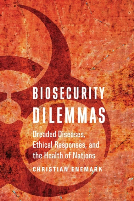 Book cover of: Biosecurity Dilemmas. By: Christian Enemark