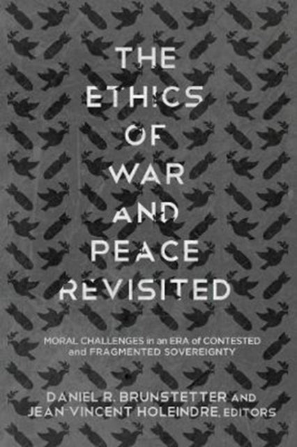 Book cover of: Ethics of War and Peace Revisited