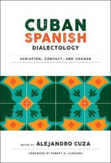 Book cover of: Cuban Spanish Dialectology