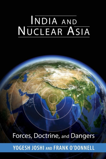 Book cover of: India and Nuclear Asia. By: Yogesh Joshi