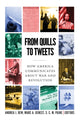 Book cover of: From Quills to Tweets. By: Andrea J. Dew