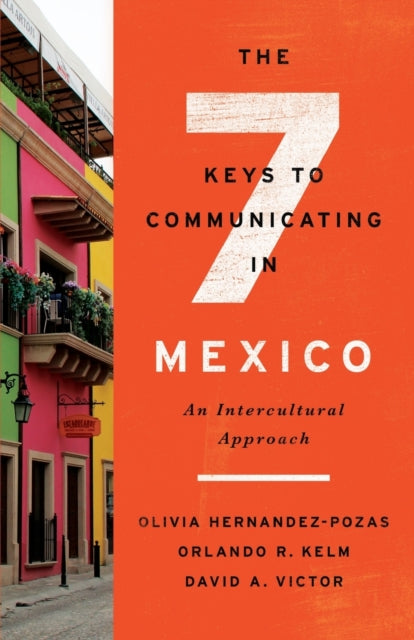 Book cover of: Seven Keys to Communicating in Mexico. By: Orlando R. Kelm