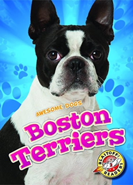 Book cover of: Boston Terriers. By: Christina Leaf