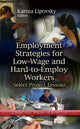 Book cover of: Employment Strategies for Low-Wage & Hard-to-Employ Workers. By: Karina Lipovsky