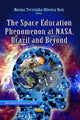 Book cover of: Space Education Phenomenon at NASA, Brazil & Beyond