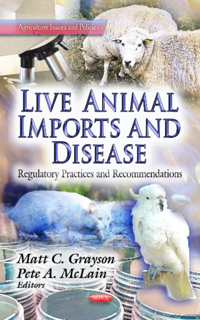 Book cover of: Live Animal Imports & Disease. By: Matt C. Grayson