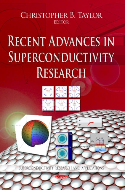 Book cover of: Recent Advances in Superconductivity Research. By: Christopher B. Taylor