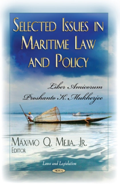 Book cover of: Selected Issues in Maritime Law & Policy