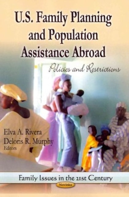 Book cover of: U.S. Family Planning & Population Assistance Abroad