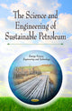 Book cover of: Science & Engineering of Sustainable Petroleum. By: Rafiq Islam