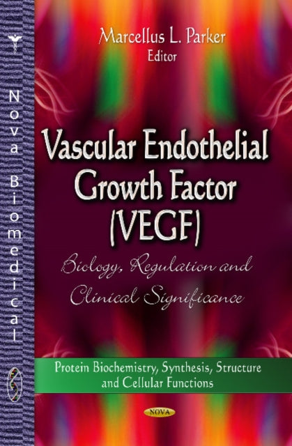 Book cover of: Vascular Endothelial Growth Factor (VEGF). By: Marcellus L. Parker