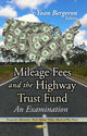 Book cover of: Mileage Fees & the Highway Trust Fund