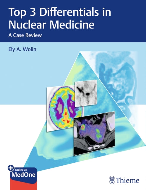 Book cover of: Top 3 Differentials in Nuclear Medicine. By: Ely Wolin