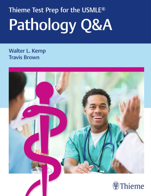 Book cover of: Thieme Test Prep for the USMLE®: Pathology Q&a. By: Walter L. Kemp