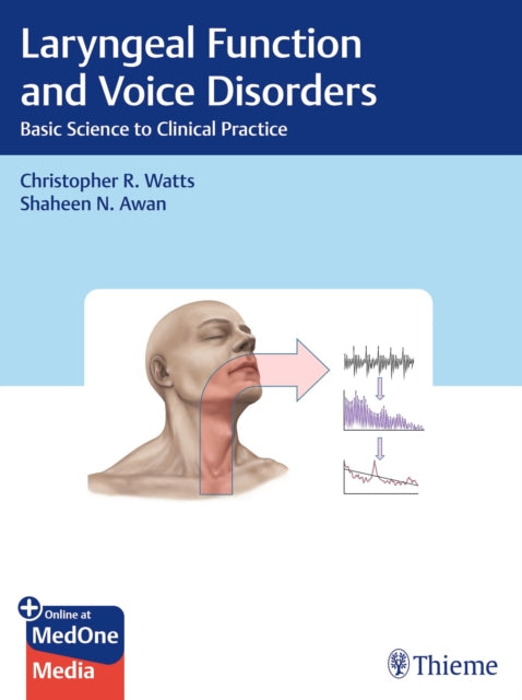 Book cover of: Laryngeal Function and Voice Disorders. By: Christopher R. Watts