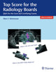 Book cover of: Top Score for the Radiology Boards. By: Alan Weissman