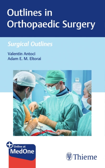 Book cover of: Outlines in Orthopaedic Surgery. By: Valentin Antoci