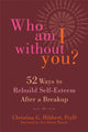 Book cover of: Who Am I Without You?. By: Christina G. Hibbert