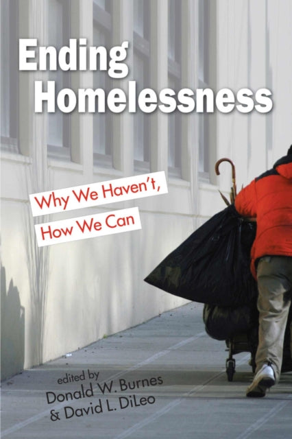 Book cover of: Ending Homelessness. By: Donald W. Burnes