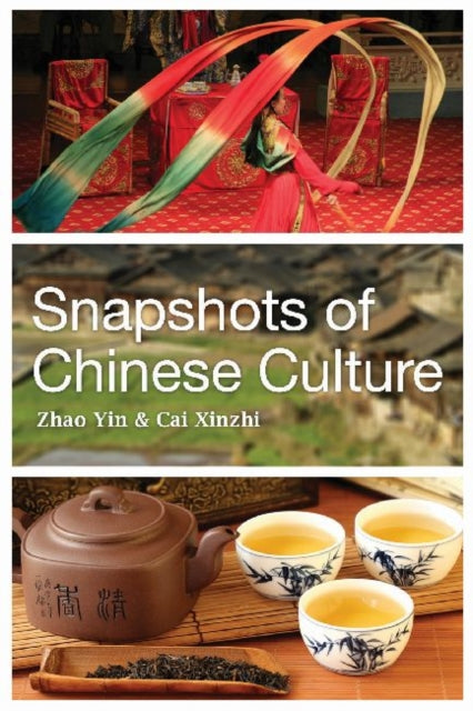 Book cover of: Snapshots of Chinese Culture. By: Yin Zhao