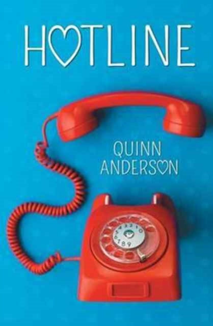 Book cover of: Hotline. By: Quinn Anderson