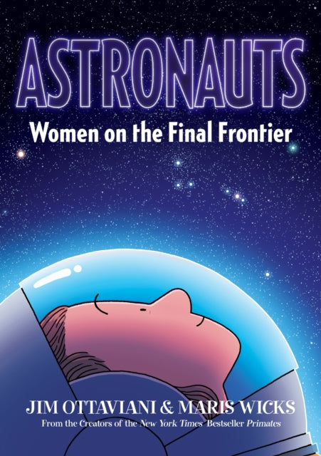 Book cover of: Astronauts. By: Jim Ottaviani